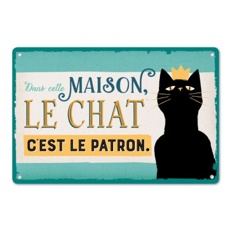 Plaque Métal "Le Chat C'est le Patron"