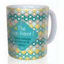 Mug "Thé mon Frérot"