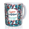 Mug "Super Collègue"